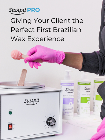 Pro Tips for Giving Your Client the Perfect First Brazilian Wax Experience